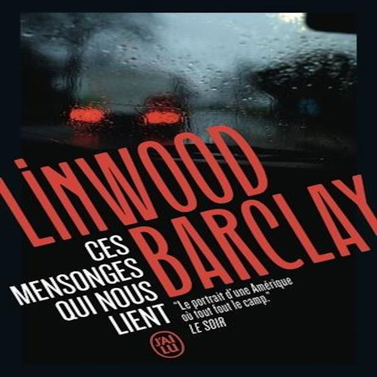 CES MENSONGES QUI NOUS LIENT, Barclay Linwood