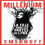 MILLENIUM TOME 8 : LA FILLE DANS LES GRIFFES DU LYNX, Smirnoff Karin