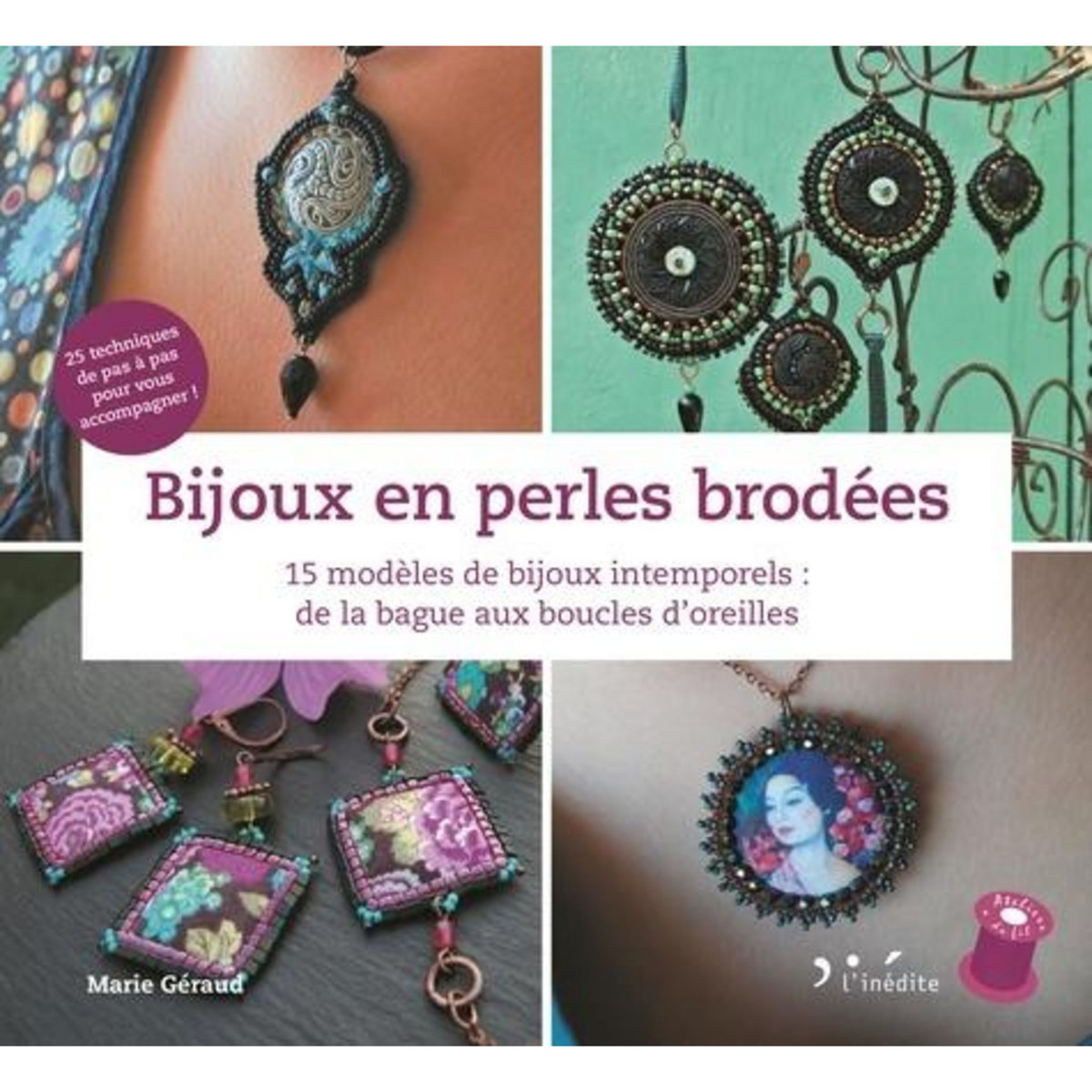 BIJOUX EN PERLES BRODEES, Géraud Marie