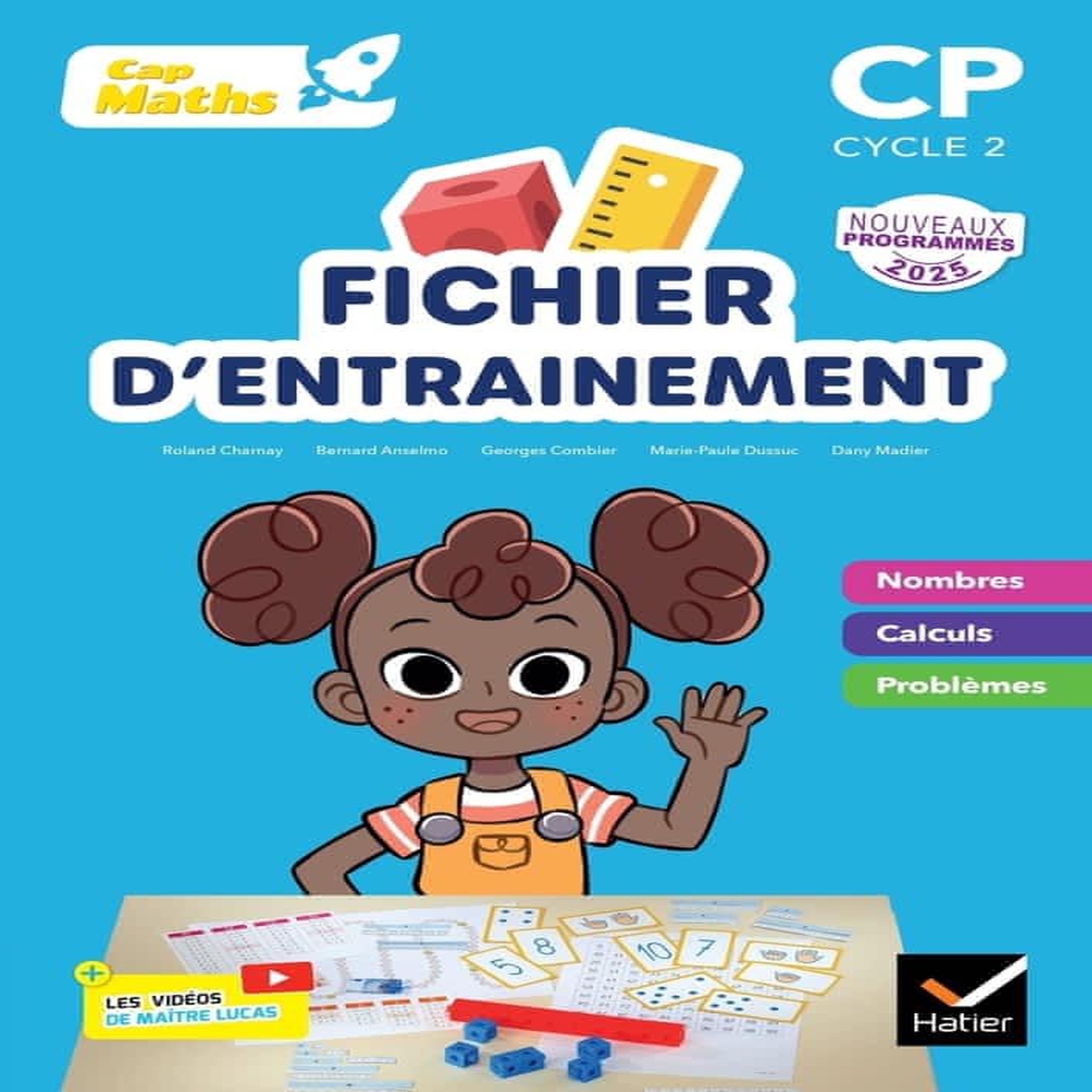 MATHEMATIQUES CP CAP MATHS. PACK EN 2 VOLUMES : FICHIER D'ENTRAINEMENT ; CAHIER DE GEOMETRIE, EDITION 2025, Charnay Roland