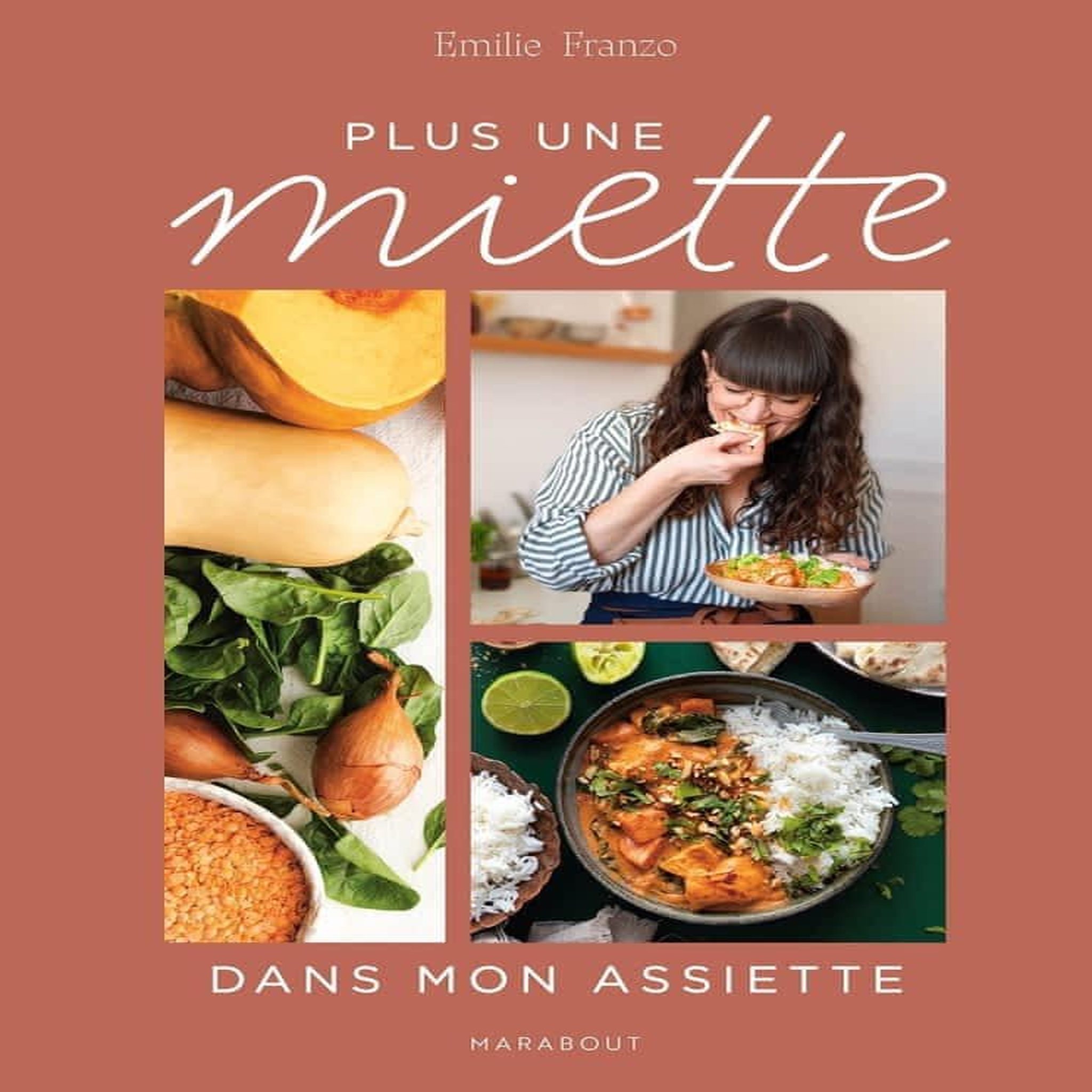 PLUS UNE MIETTE DANS MON ASSIETTE, Franzo Emilie