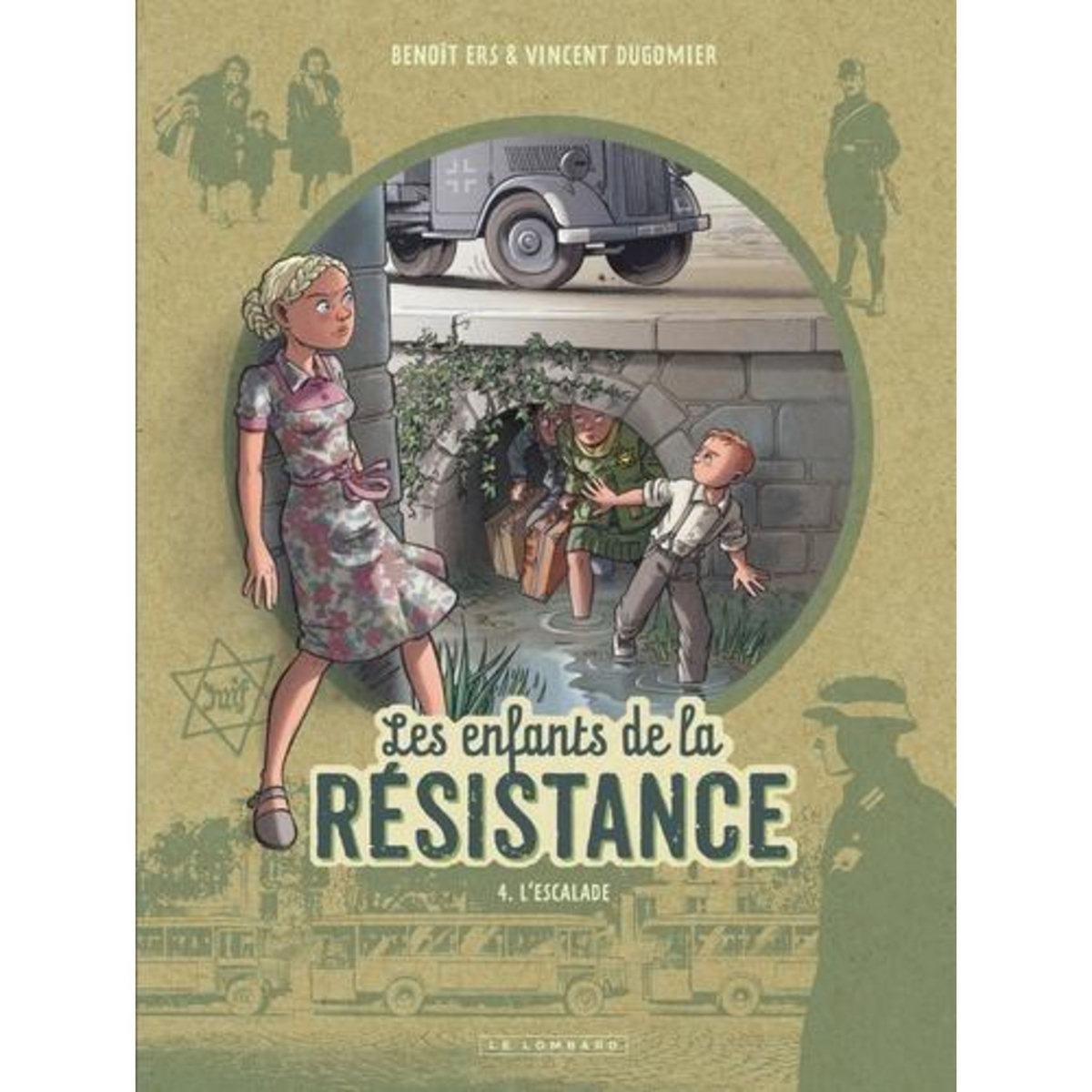 Les enfants de la Résistance Tome 4 : L'escalade, Ers Benoît
