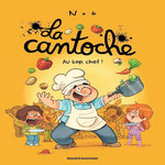 LA CANTOCHE TOME 10 : AU TOP, CHEF !, Nob