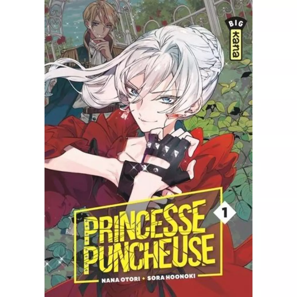  PRINCESSE PUNCHEUSE TOME 1 , Otori Nana