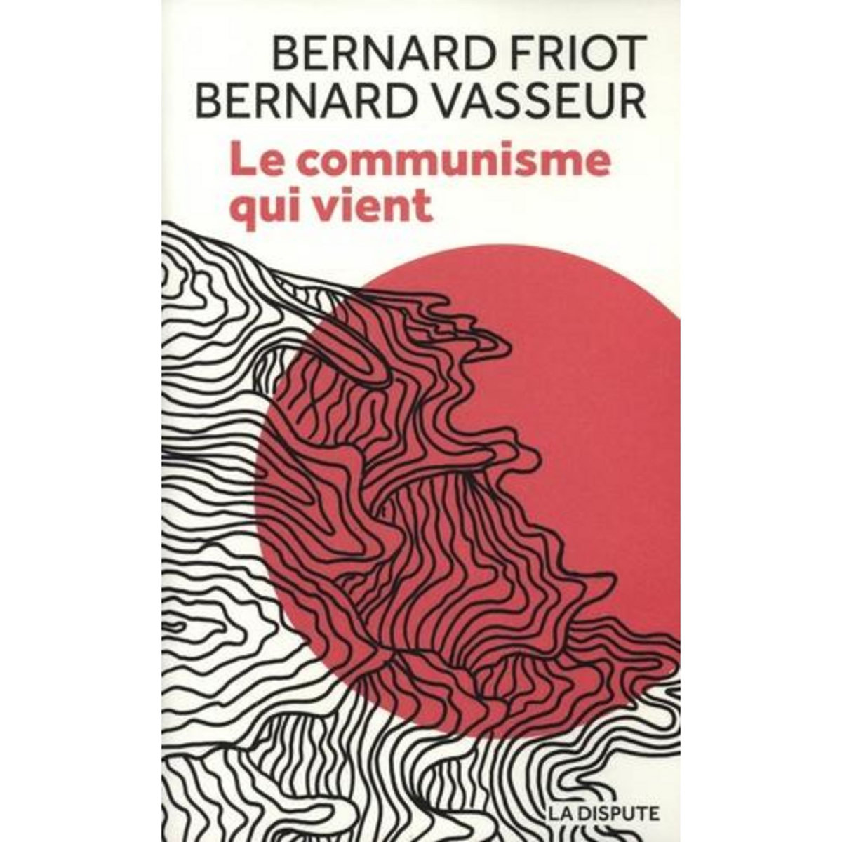 LE COMMUNISME QUI VIENT, Vasseur Bernard