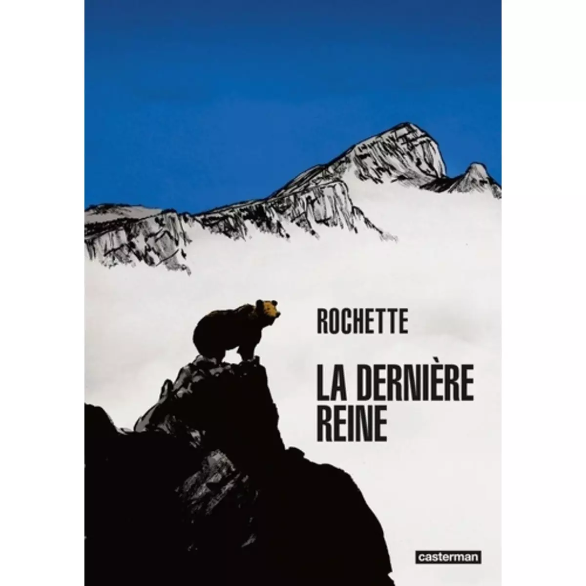  LA DERNIERE REINE, Rochette Jean-Marc