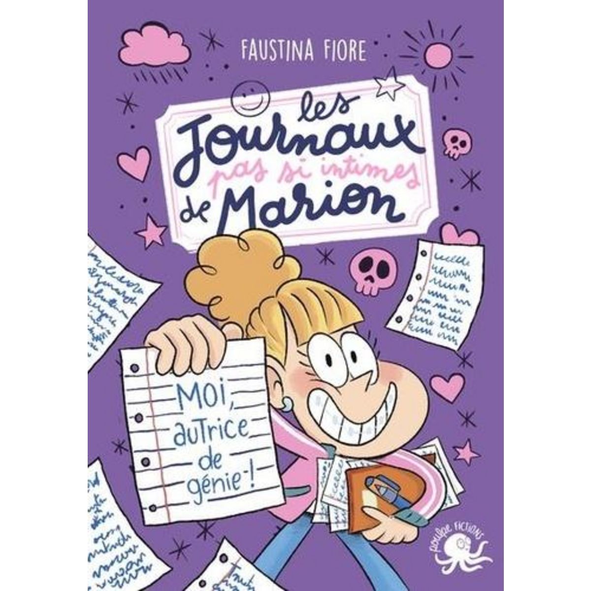 LES JOURNAUX (PAS SI) INTIMES DE MARION : MOI, AUTRICE CELEBRE !, Fiore Faustina