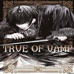TRUE OF VAMP TOME 1 , Hamaguri