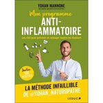 MON PROGRAMME ANTI-INFLAMMATOIRE. LES CLES POUR PREVENIR ET SOULAGER TOUTES LES DOULEURS, Mannone Yohan