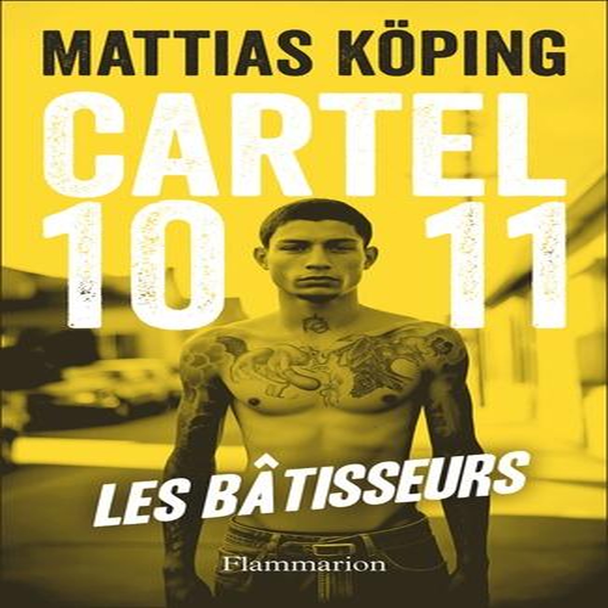 CARTEL 1011 TOME 1 : LES BATISSEURS, Köping Mattias