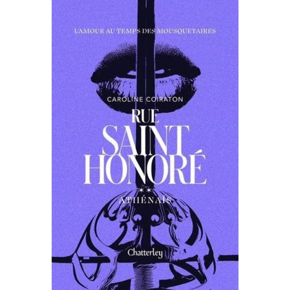 RUE SAINT-HONORE TOME 2 : ATHENAIS, Coiraton Caroline