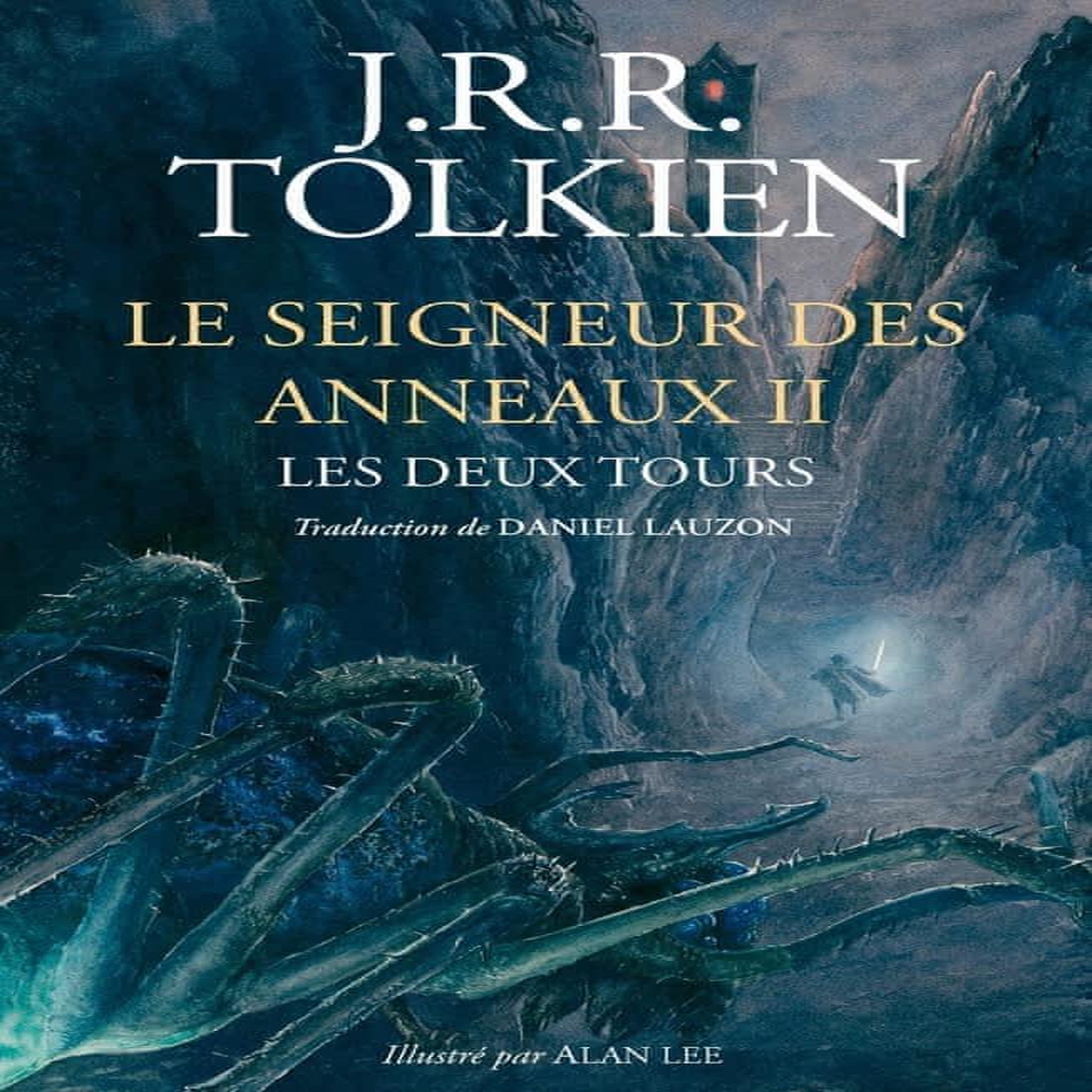 LE SEIGNEUR DES ANNEAUX TOME 2 : LES DEUX TOURS, Tolkien John Ronald Reuel