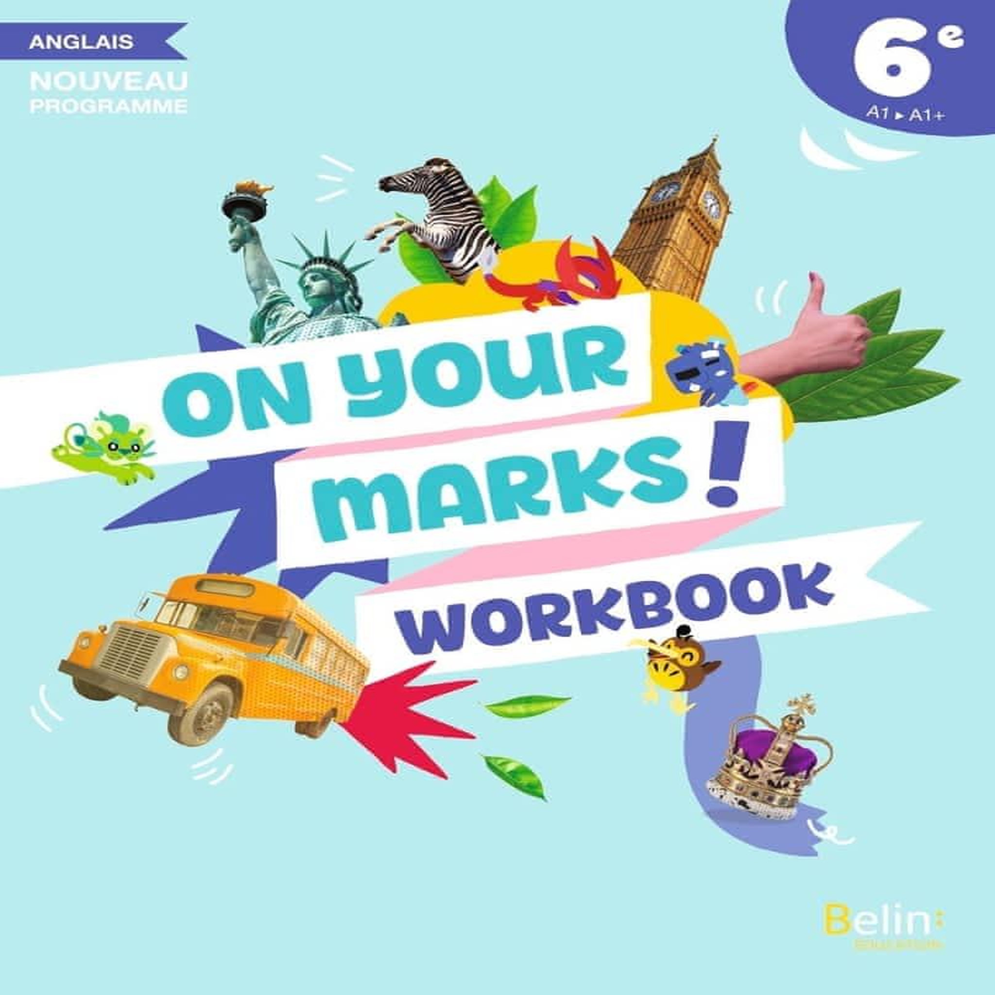 ANGLAIS 6E ON YOUR MARKS ! WORKBOOK, EDITION 2025, Bouvet Pascal