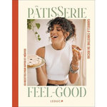 PATISSERIE FEEL-GOOD. 50 RECETTES POUR KIFFER ET MEDITER, Da Rocha Gabriella Christine