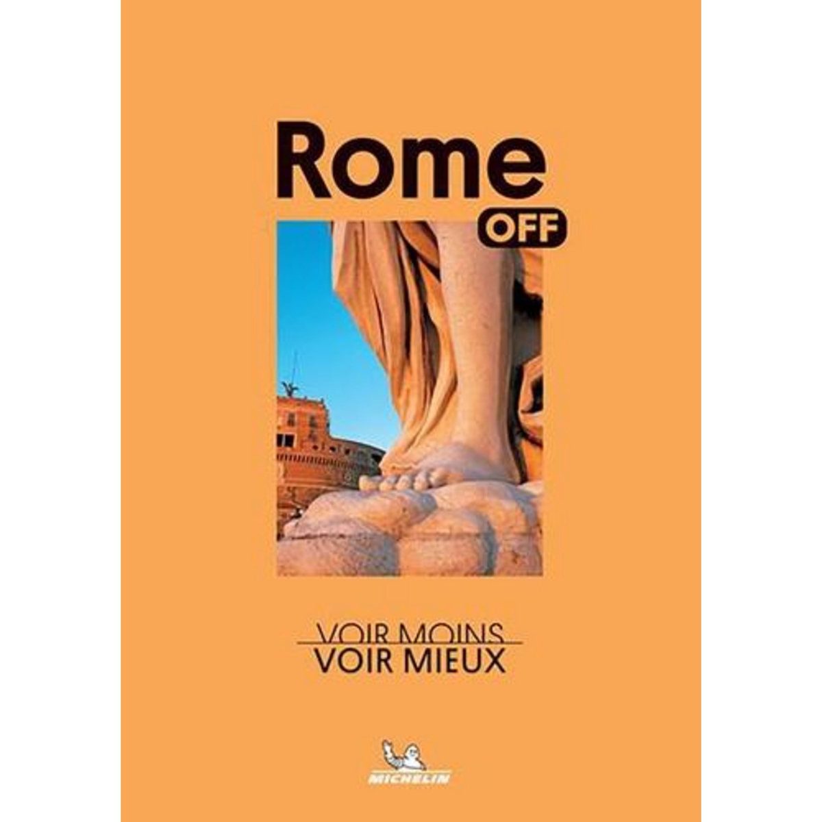 ROME. VOIR MOINS, VOIR MIEUX, Michelin