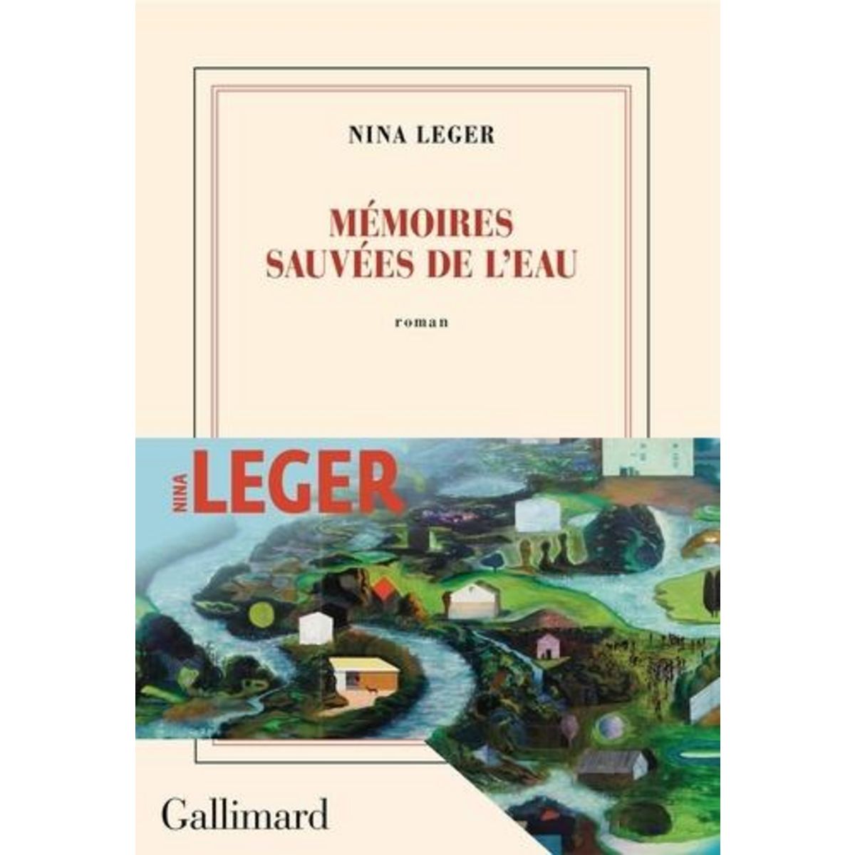 MEMOIRES SAUVEES DE L'EAU, Léger Nina
