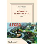 MEMOIRES SAUVEES DE L'EAU, Léger Nina