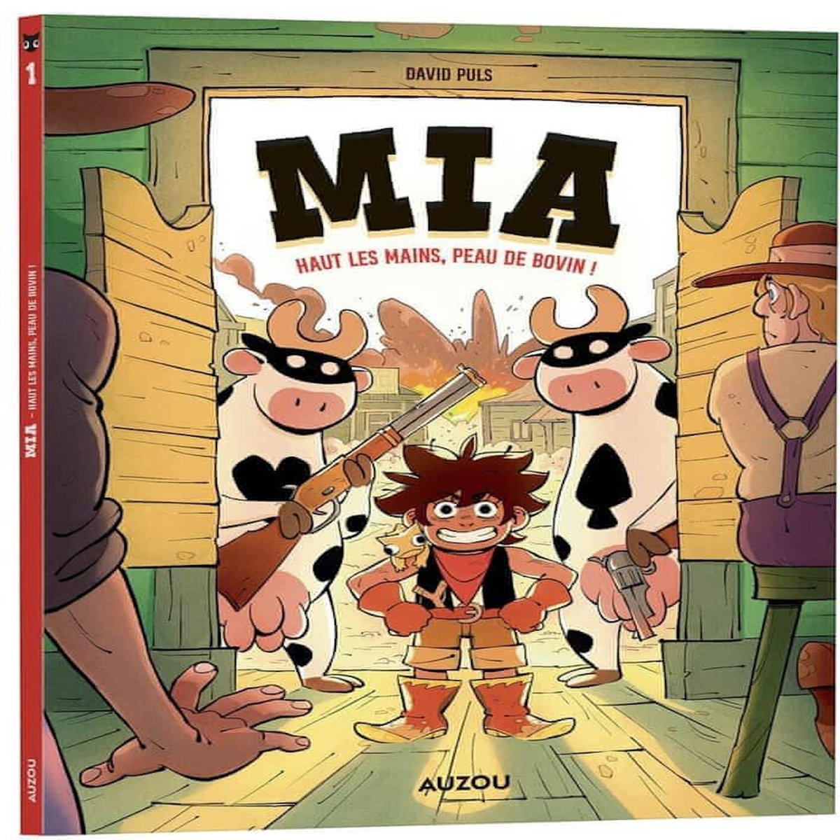 MIA TOME 1 : HAUT LES MAINS, PEAU DE BOVIN !, Puls David