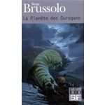 LA PLANETE DES OURAGANS : REMPART DES NAUFRAGEURS. LA PETITE FILLE ET LE DOBERMAN. NAUFRAGE SUR UNE CHAISE ELECTRIQUE, Brussolo Serge