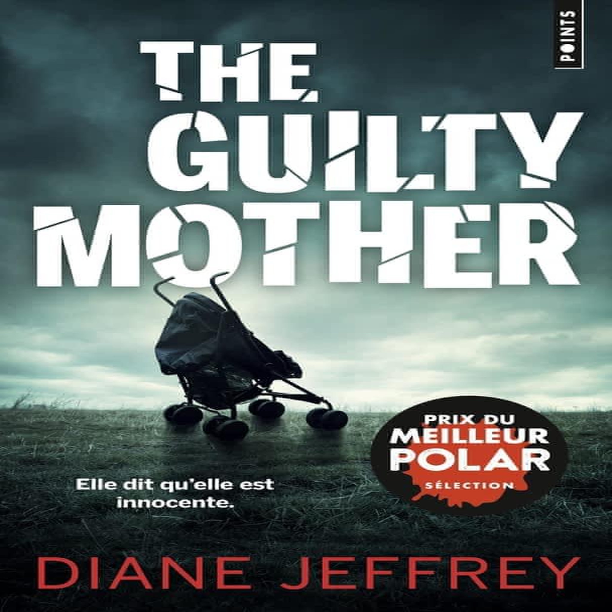 THE GUILTY MOTHER, Jeffrey Diane