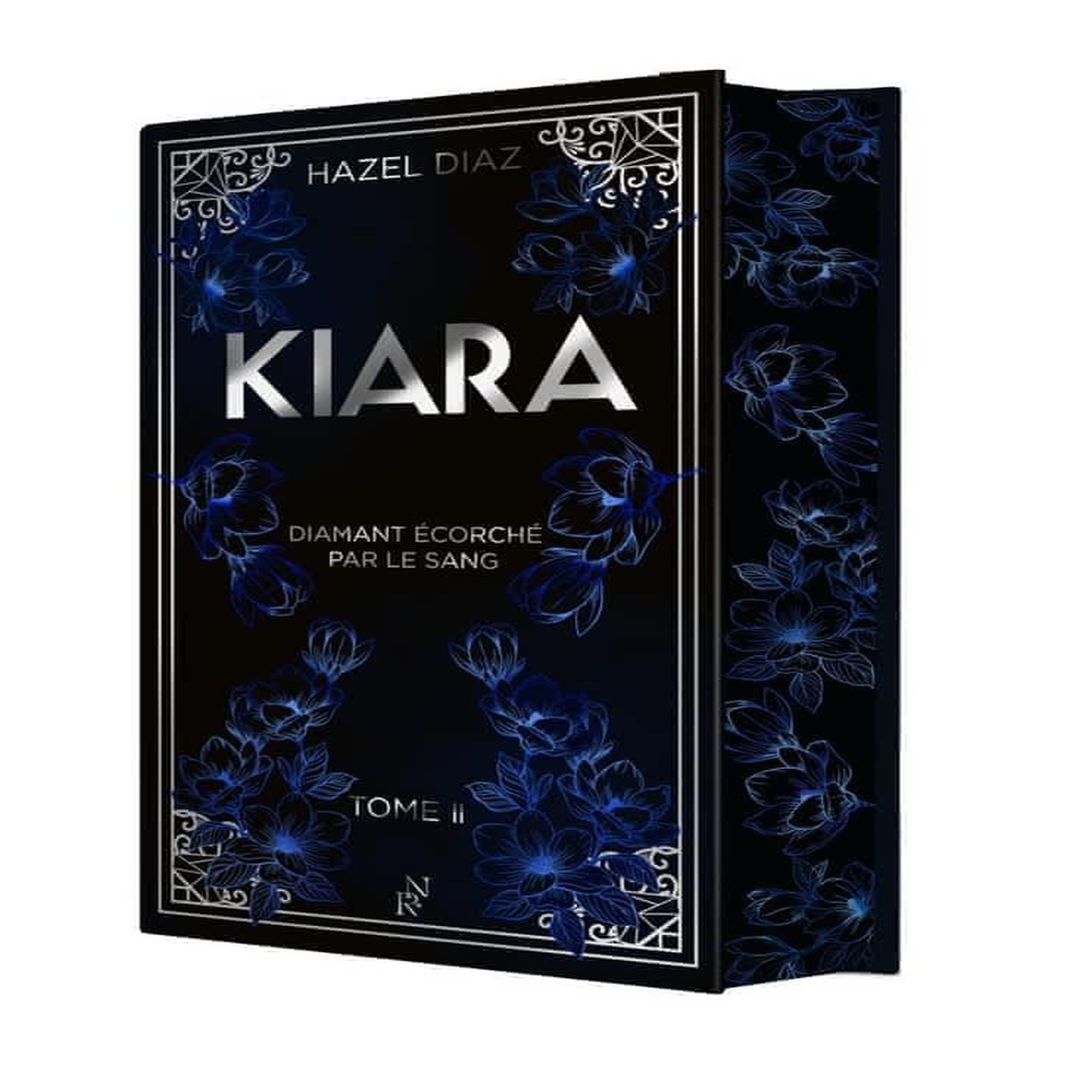 KIARA, DIAMANT ECORCHE PAR LE SANG TOME 2 . EDITION COLLECTOR, Diaz Hazel
