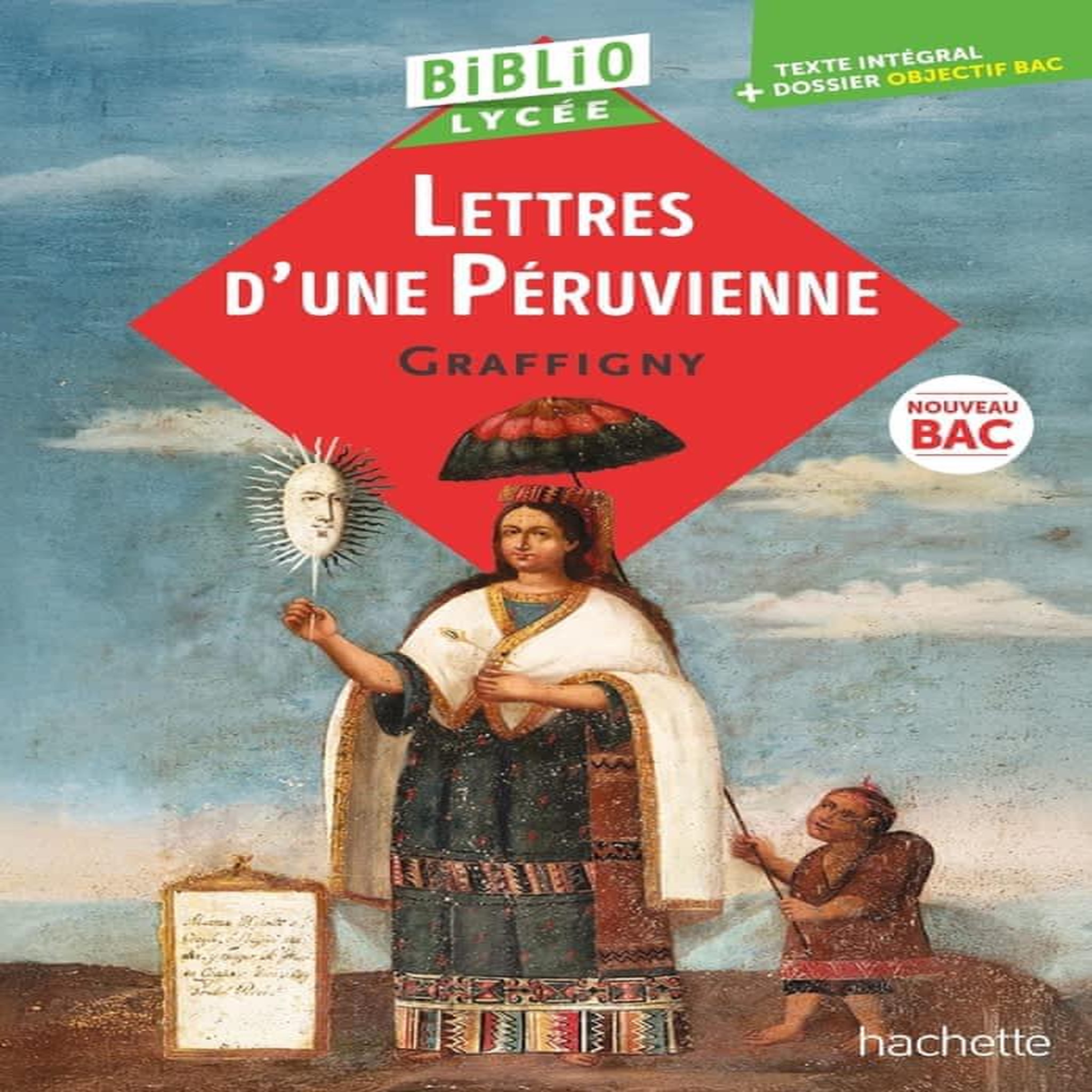 LETTRES D'UNE PERUVIENNE, Graffigny Françoise de