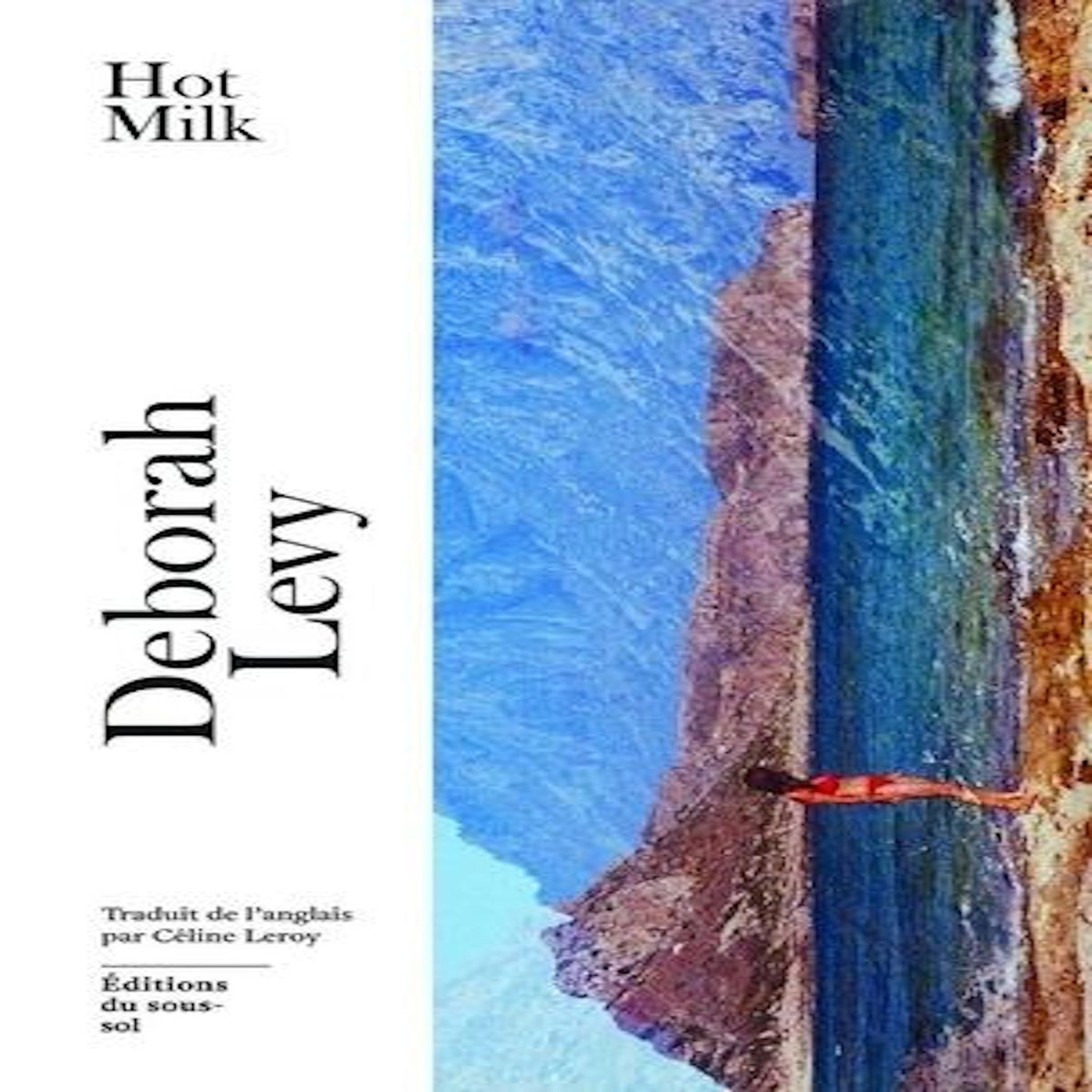 HOT MILK, Levy Deborah