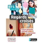 FRANCAIS BTS 1RE ET 2E ANNEE REAGRDS CROISES. CULTURE GENERALE, METHODE ET EXPRESSION, LIVRE + LICENCE ELEVE EN LIGNE, Nathan Technique