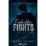 THE WOLFF LEGACY : FORBIDDEN FIGHTS, Solare Elodie