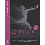 LE FASCIA. UN NOUVEAU CONTINENT A EXPLORER, 2E EDITION, Lesondak David
