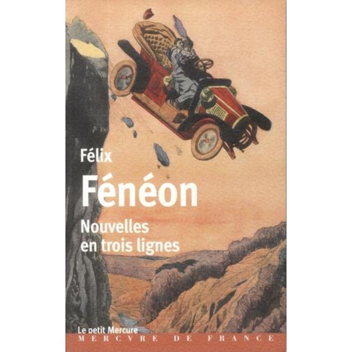 NOUVELLES EN TROIS LIGNES, Fénéon Félix