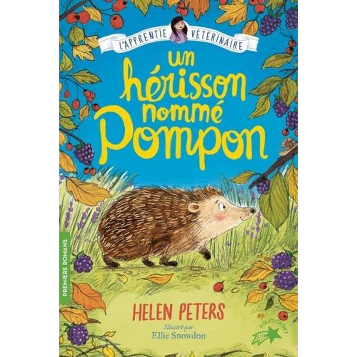 L'APPRENTIE VETERINAIRE TOME 12 : UN HERISSON NOMME POMPON, Peters Helen