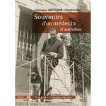 SOUVENIRS D'UN MEDECIN D'AUTREFOIS.  MON PERE EST REVENU VOUS DIRE , Antoine Ghislaine