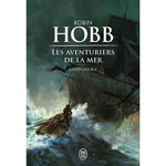 LES AVENTURIERS DE LA MER L'INTEGRALE TOME 1 : LE VAISSEAU MAGIQUE ; LE NAVIRE AUX ESCLAVES ; LA CONQUETE DE LA LIBERTE, Hobb Robin