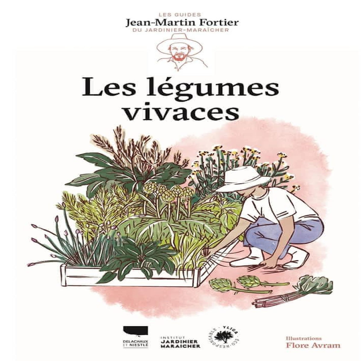 LES LEGUMES VIVACES. LES GUIDES DU JARDINIER-MARAICHER, Fortier Jean-Martin