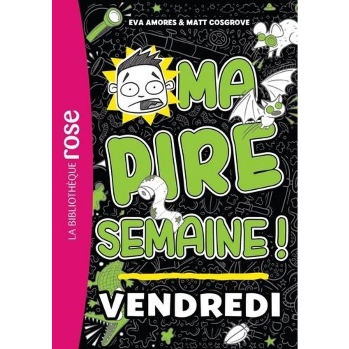 MA PIRE SEMAINE ! TOME 5 : VENDREDI, Amores Eva