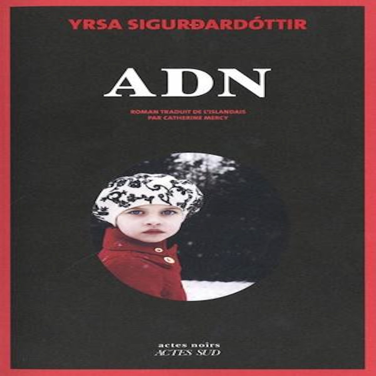 ADN, Sigurdardóttir Yrsa