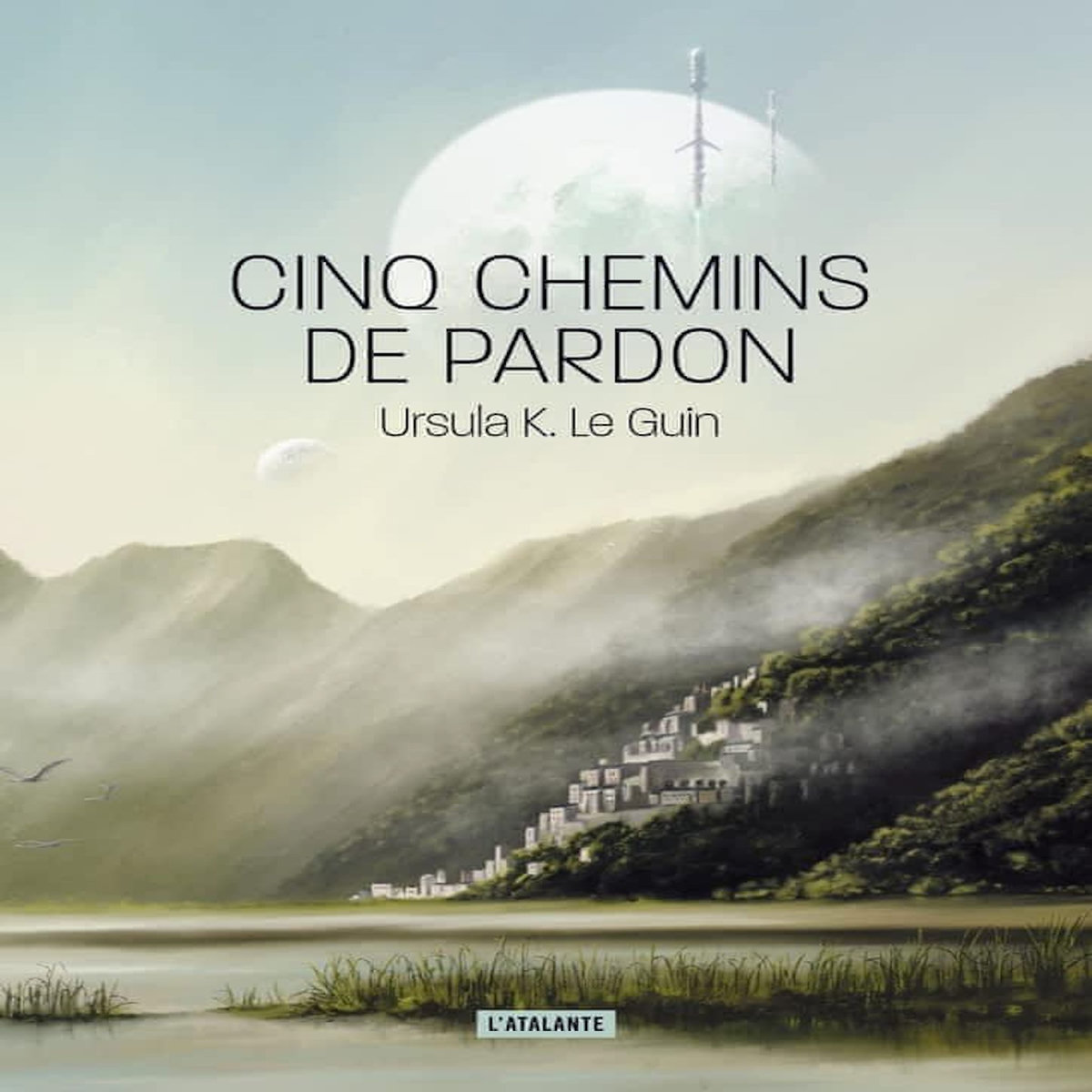 CINQ CHEMINS DE PARDON, Le Guin Ursula K.
