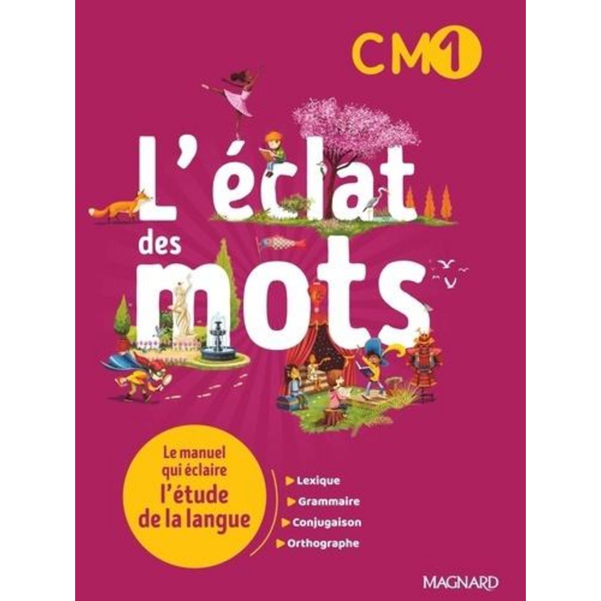 L'ECLAT DES MOTS CM1. EDITION 2022, Randanne Florence