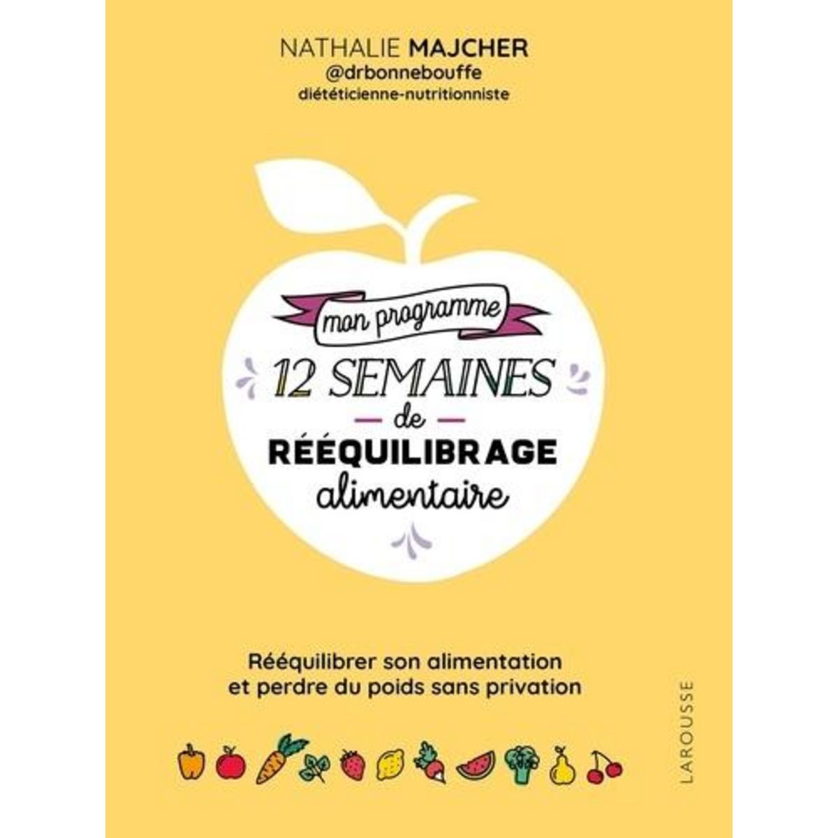 MON PROGRAMME 12 SEMAINES DE REEQUILIBRAGE ALIMENTAIRE, Majcher Nathalie