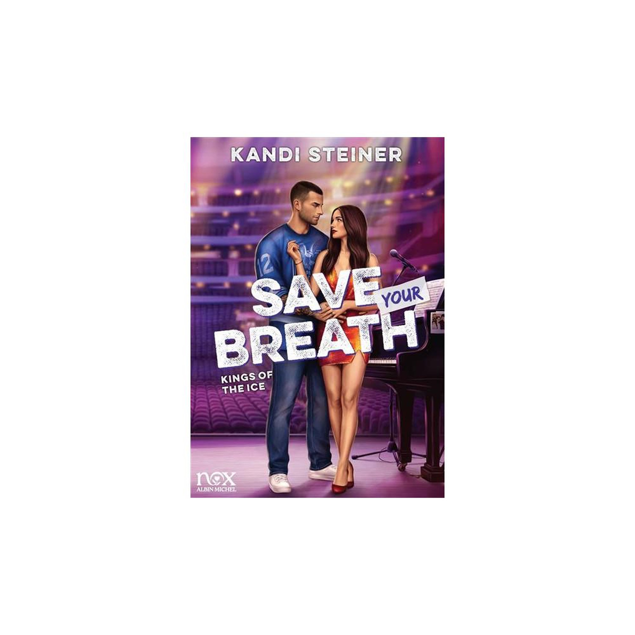 Kings of the ice cd 4 save your breath : romance et drama de kandi steiner (broché)