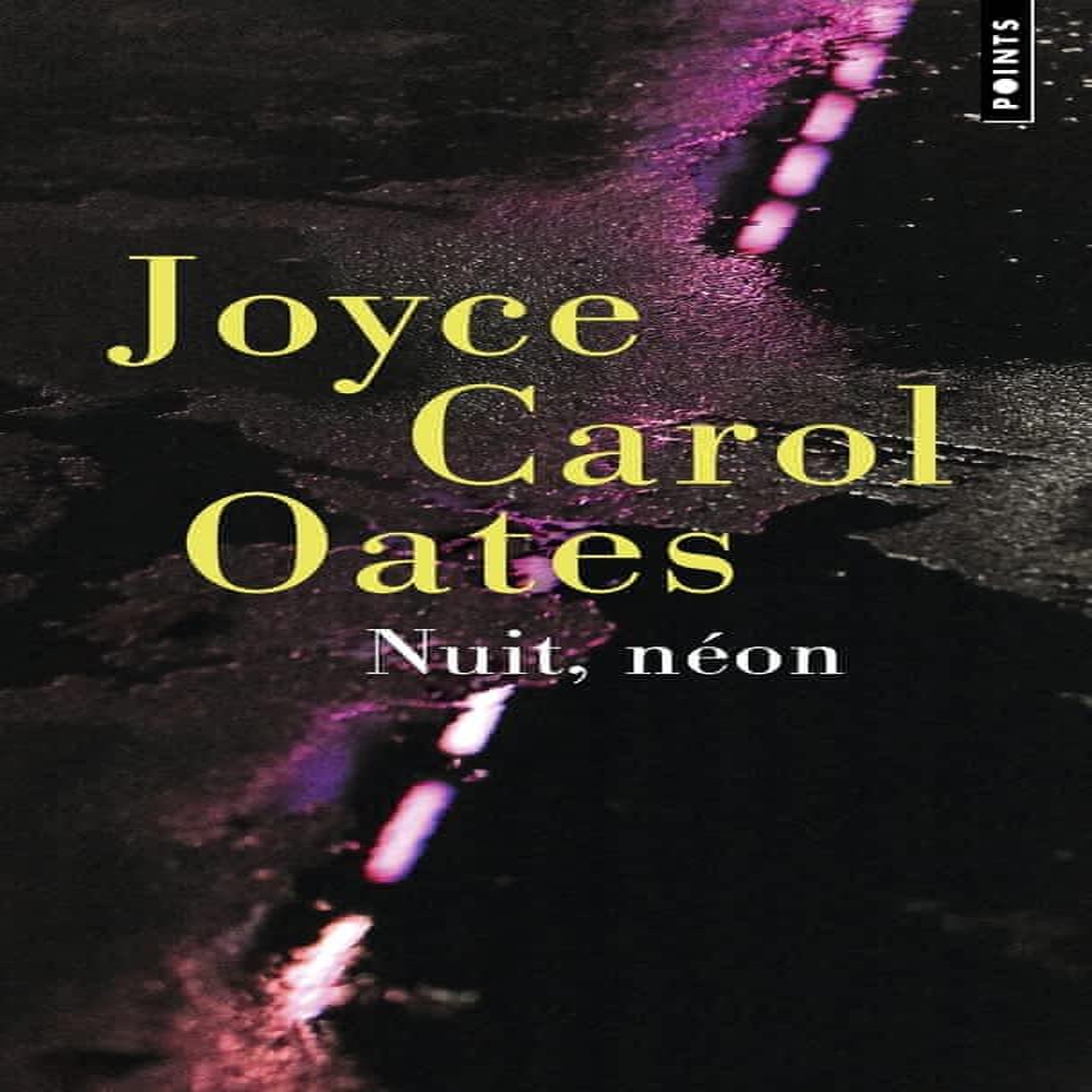 NUIT, NEON. RECIT MYSTERIEUX A SUSPENSE, Oates Joyce Carol