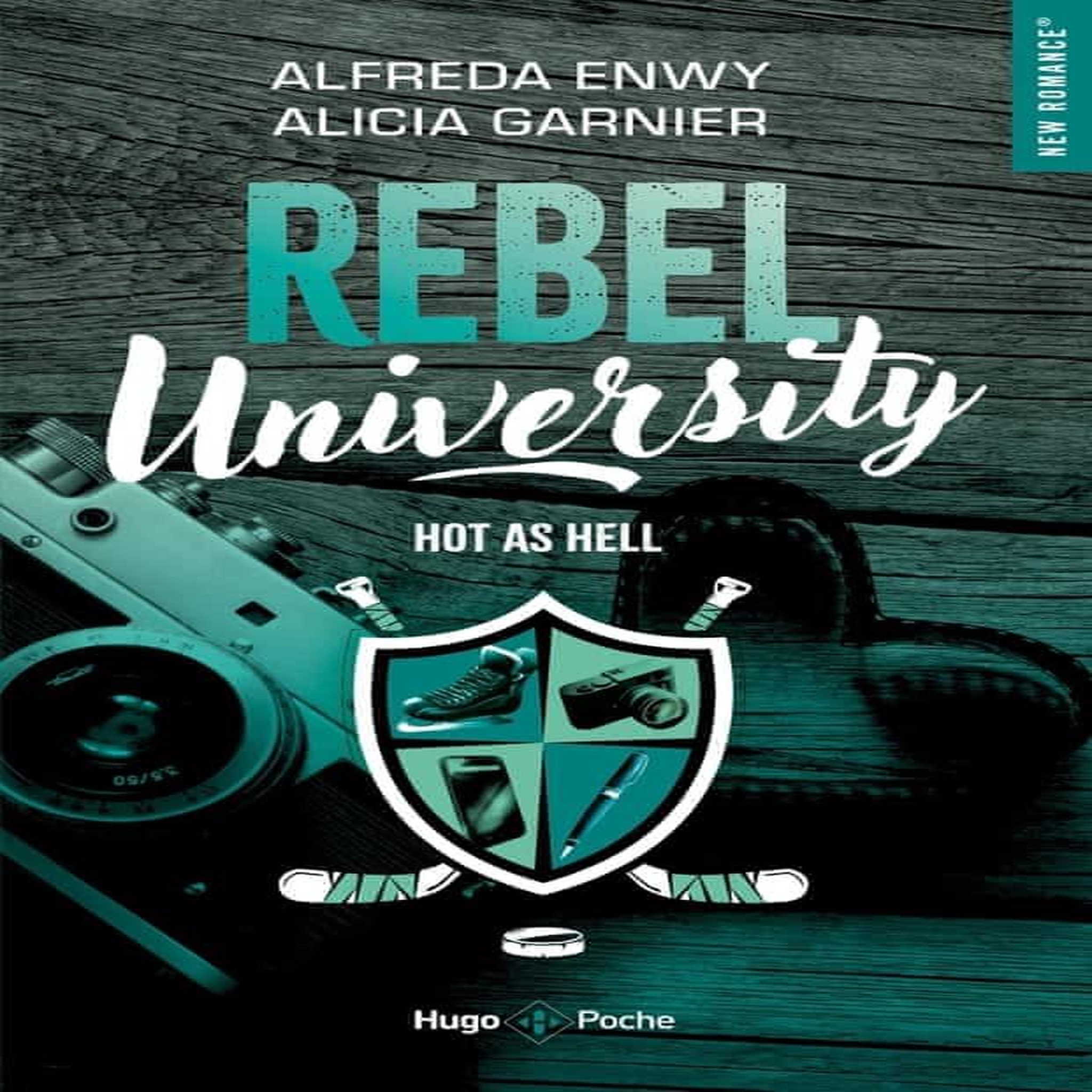 REBEL UNIVERSITY TOME 1 : HOT AS HELL, Enwy Alfreda