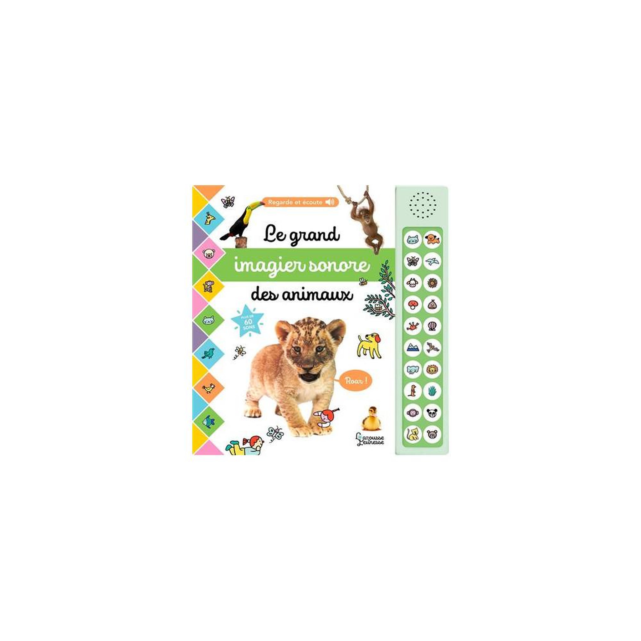 Larousse Le grand imagier sonore des animaux livre illustré interactif à boutons 9 effets sonores, couverture rigide, photos d'animaux et ambiances par habitat