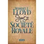  LA SOCIETE ROYALE, Lloyd Robert J.