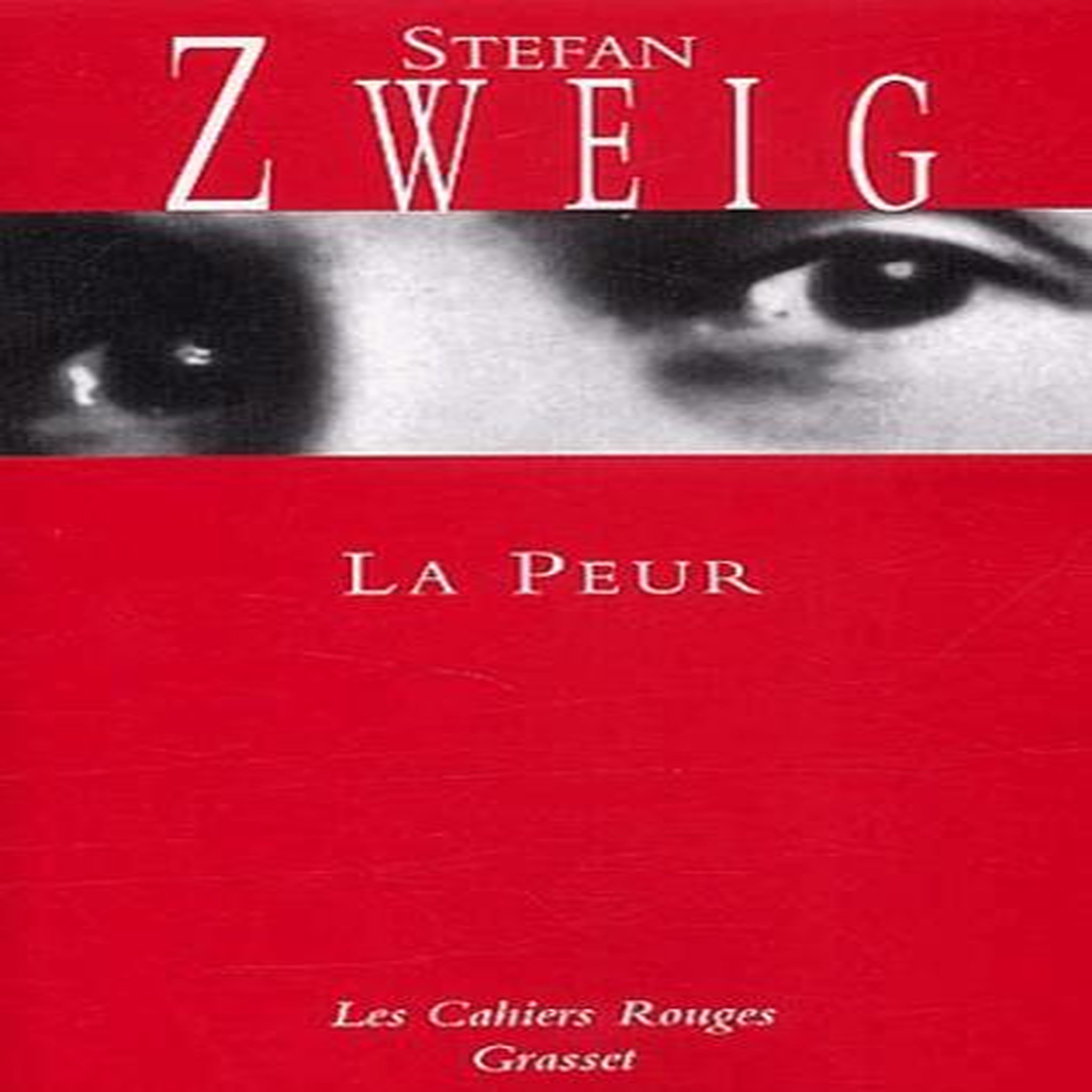 LA PEUR, Zweig Stefan