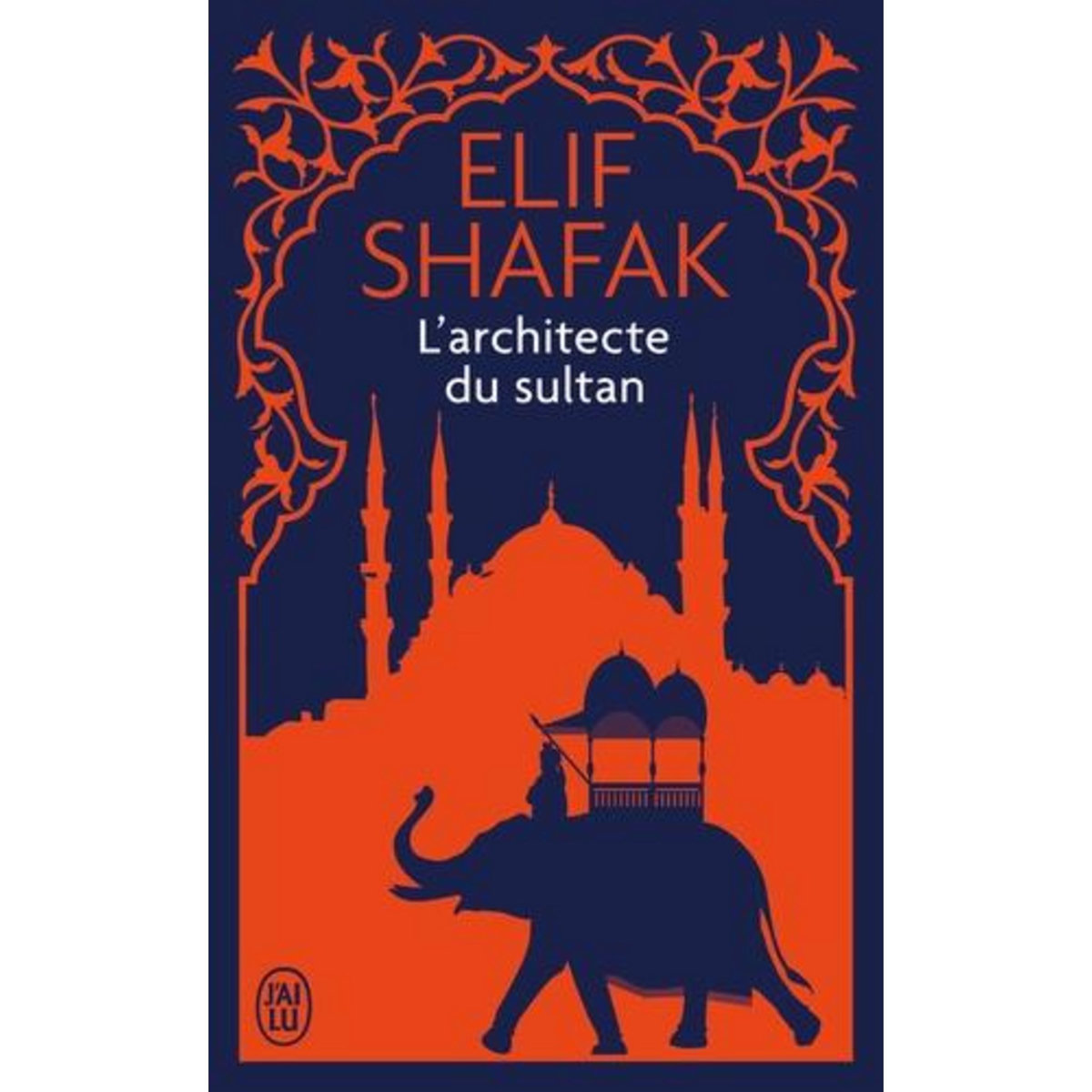 L'ARCHITECTE DU SULTAN, Shafak Elif