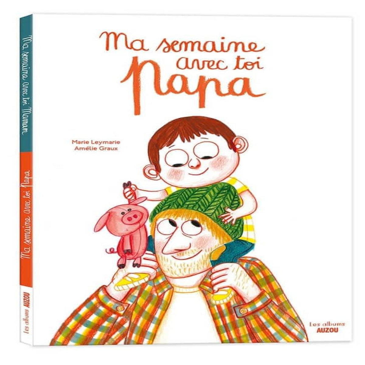 MA SEMAINE AVEC TOI MAMAN / PAPA, Leymarie Marie