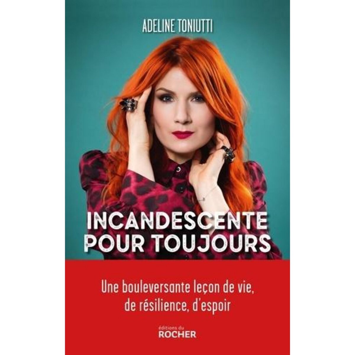 INCANDESCENTE POUR TOUJOURS, Toniutti Adeline