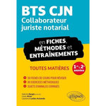 BTS CJN COLLABORATEUR JURISTE NOTARIAL EN FICHES, METHODES ET ENTRAINEMENTS 1RE & 2E ANNEE. TOUTES LES MATIERES, Bargis Sabrina